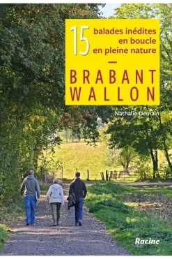 Brabant Wallon 15 balades inédites en boucle pleine nature