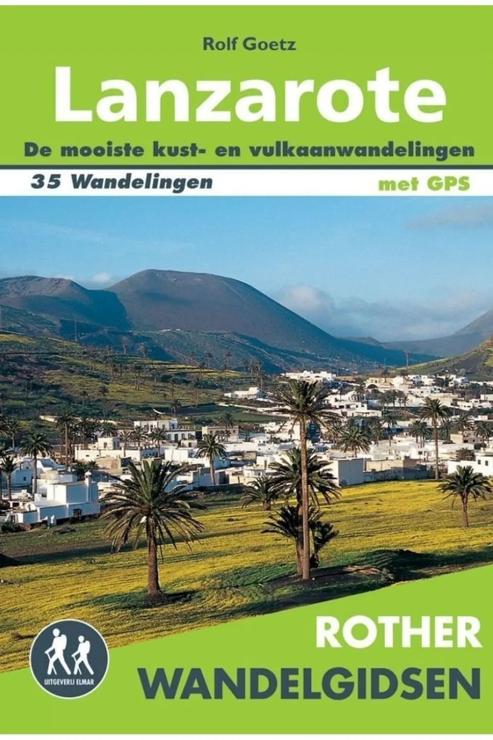 Lanzarote wandelgids 35 wandelingen met GPS